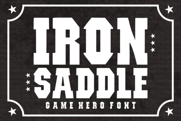 Iron Saddle: The Bold Typeface for Gaming & Varsity Design