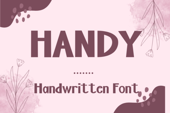The Handy Font: Your Go-To for Friendly, Fun Designs