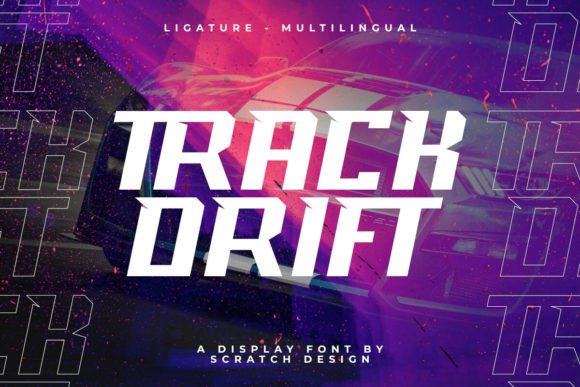 Track Drift: A Typeface Built for Speed and Impact